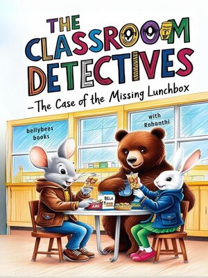 cover image of The Case of the Missing Lunchbox